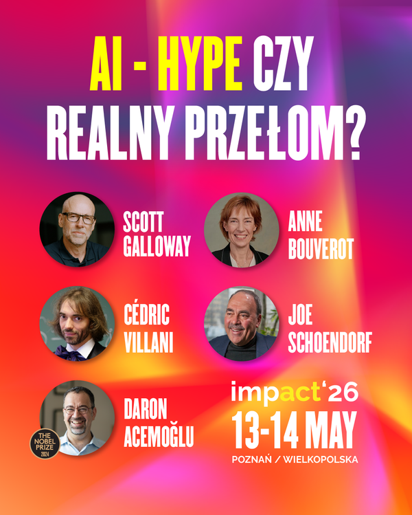 AI to tylko hype czy realny przełom? Odpowiedzi poszukają  na Impact’26