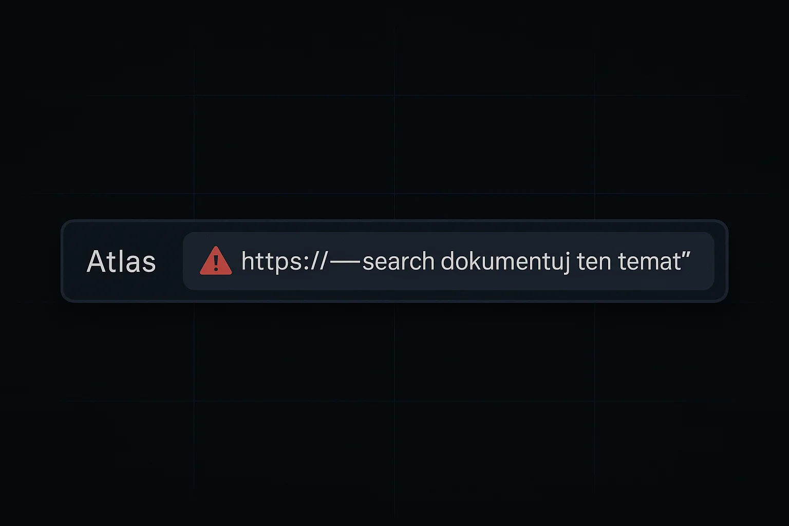 Problem z przeglądarką Atlas. Fałszywe URL-e potrafią uruchomić polecenia AI